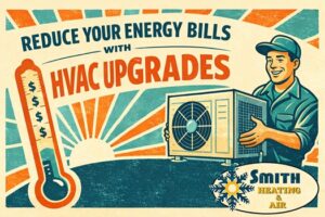 HVAC upgrades in Knoxville TN - Smith Heating and Air HVAC upgrades in Knoxville TN